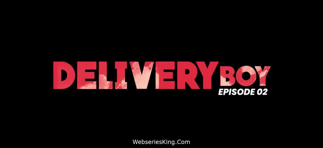 Delivery Boy Season 01 Episode 02 Uncut (2024) MoodX Hindi Hot Short Film - ePornhubs