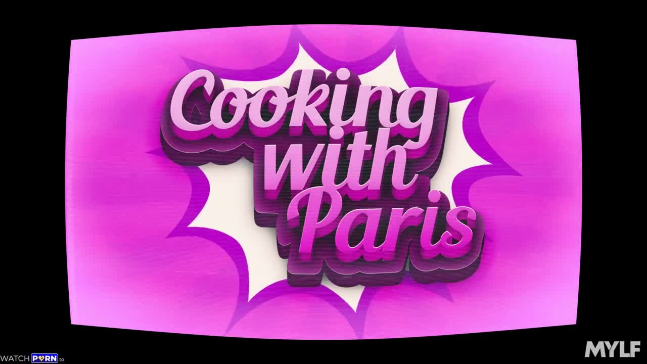 Hyley Winters - Cooking With Paris - Mylfwood - ePornhubs