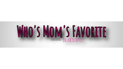 Laura Bentley - Whos Moms Favorite - S6E1