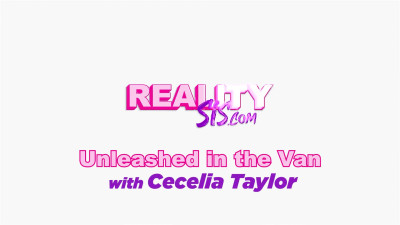 Cecelia Taylor - Unleashed In The Van