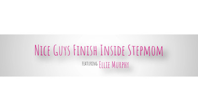 Nice Guys Finish Inside Stepmom