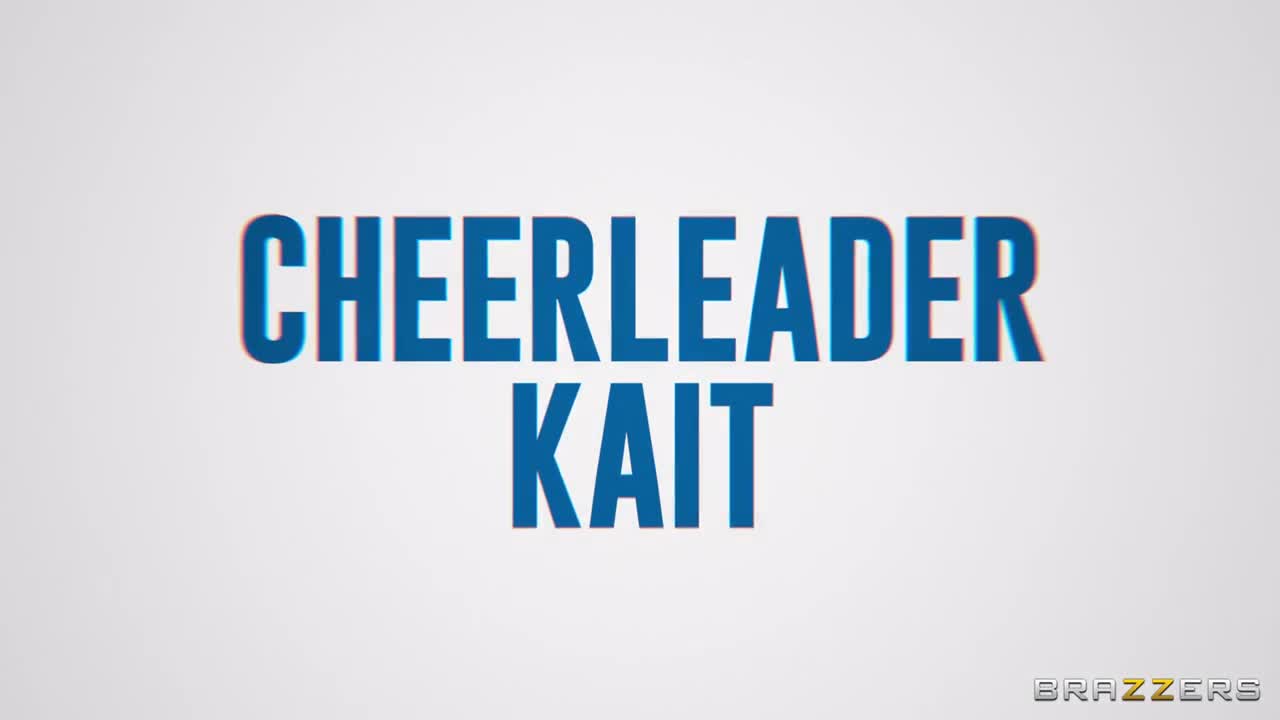 Cheerleader Kait - Wanna Fuck Around, Let's Fuck Around! - ePornhubs