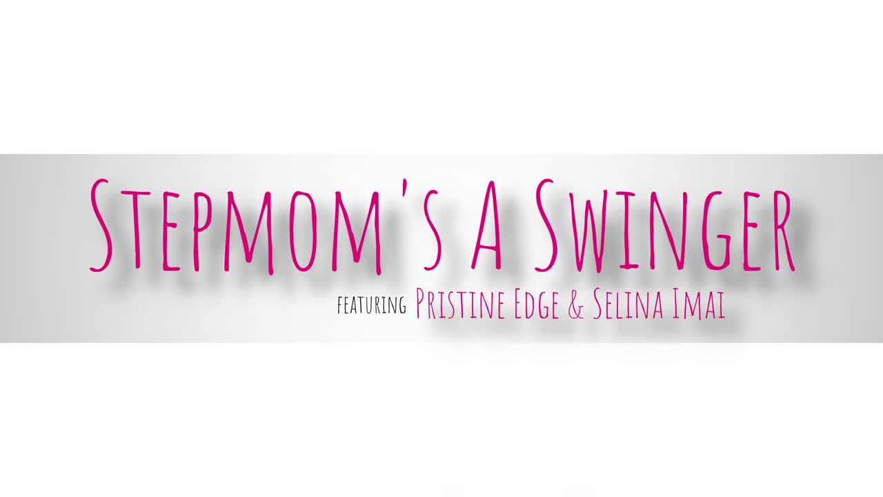 Stepmoms A Swinger - ePornhubs